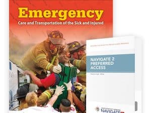 Emergency Care and Transportation of the Sick and Injured includes Navigate Preferred Access