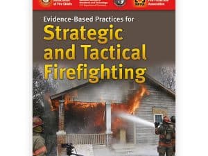 Evidence-Based Practices for Strategic and Tactical Firefighting