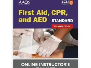 Standard First Aid, CPR, and AED Online Instructors Toolkit