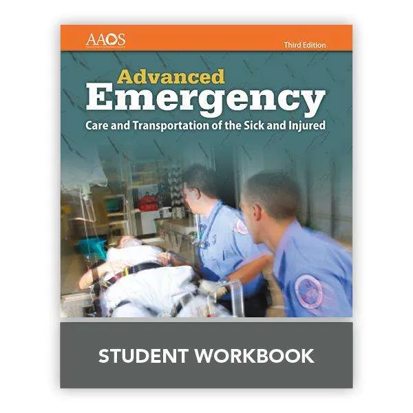 Advanced-Emergency-Care-and-Transportation-of-the-Sick-and-Injured-Student-Workbook